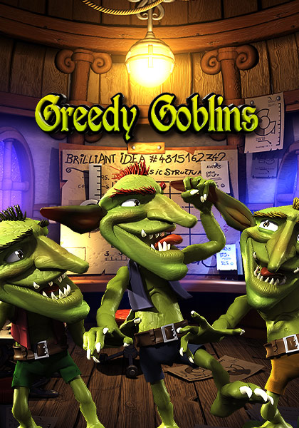 Greedy Goblins