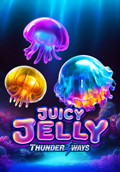 JuicyJellyThunderWays