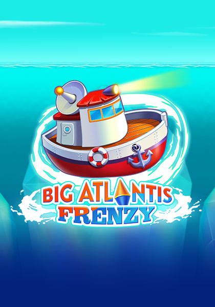Big Atlantis Frenzy
