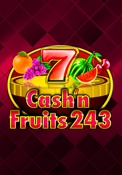 Cash'n Fruits 243