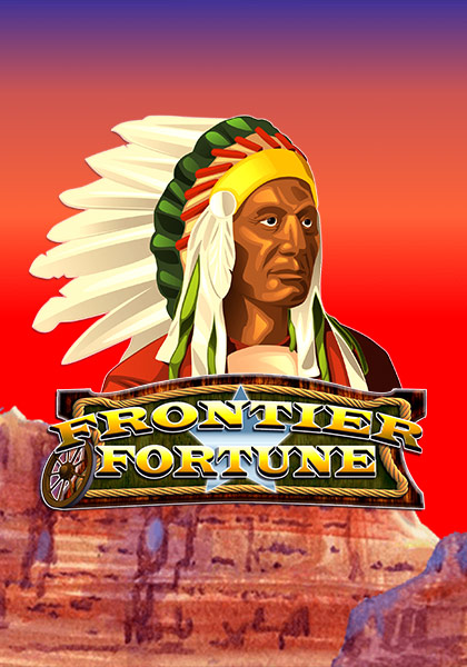Frontier Fortunes
