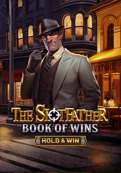 The Slotfather Book Of Wins - Hold & Win