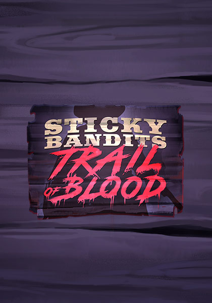 StickyBanditsTrailOfBlood