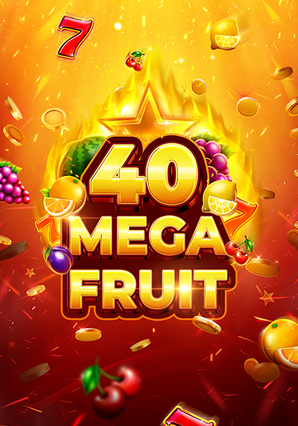 Mega Fruit 40